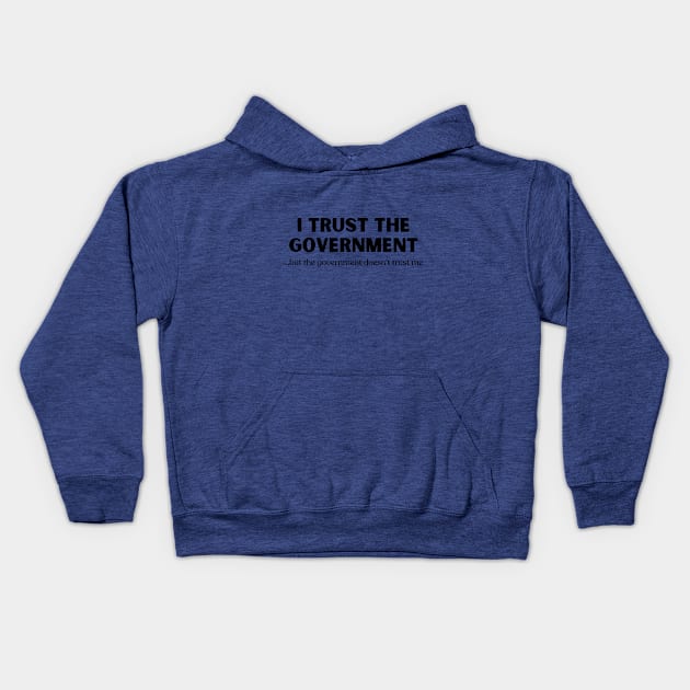 I Trust the Government Kids Hoodie by Print Lilac